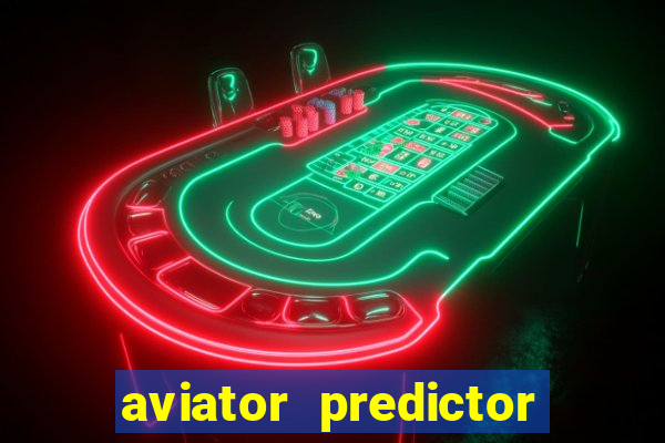 aviator predictor v4.0 activation code